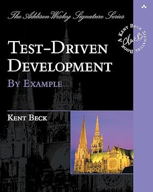 Book cover Test Driven Development: By Example (Addison-Wesley Signature Series (Beck))