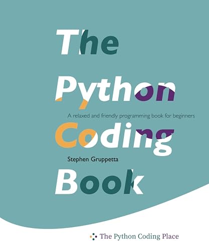 The Python Coding Book: A relaxed and friendly programming textbook for beginners